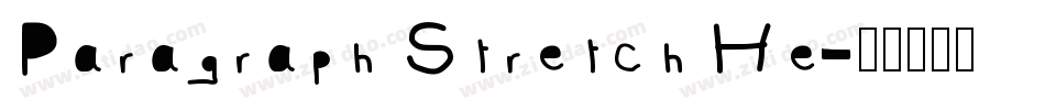 Paragraph Stretch He字体转换